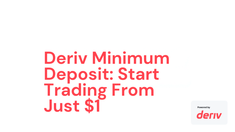 Deriv Minimum Deposit: Start Trading From Just $1