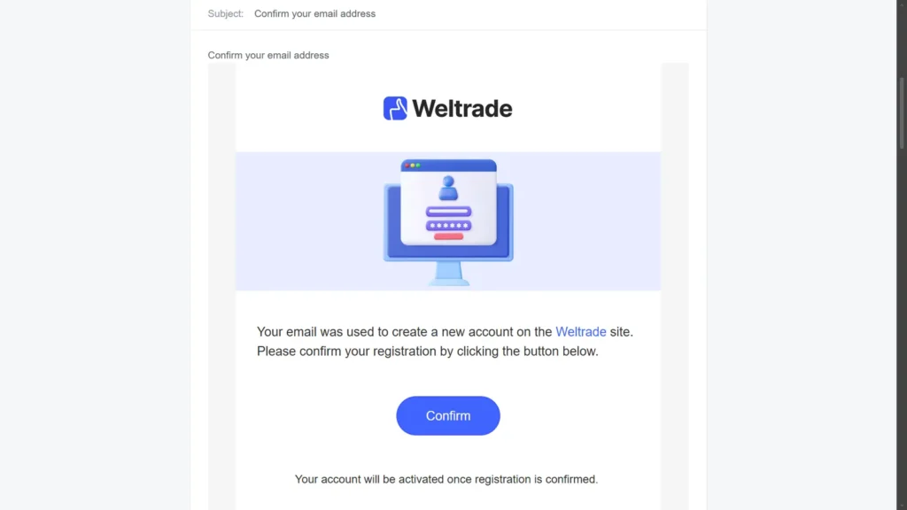 Weltrade email asking you to confirm your email address with a Confirm button